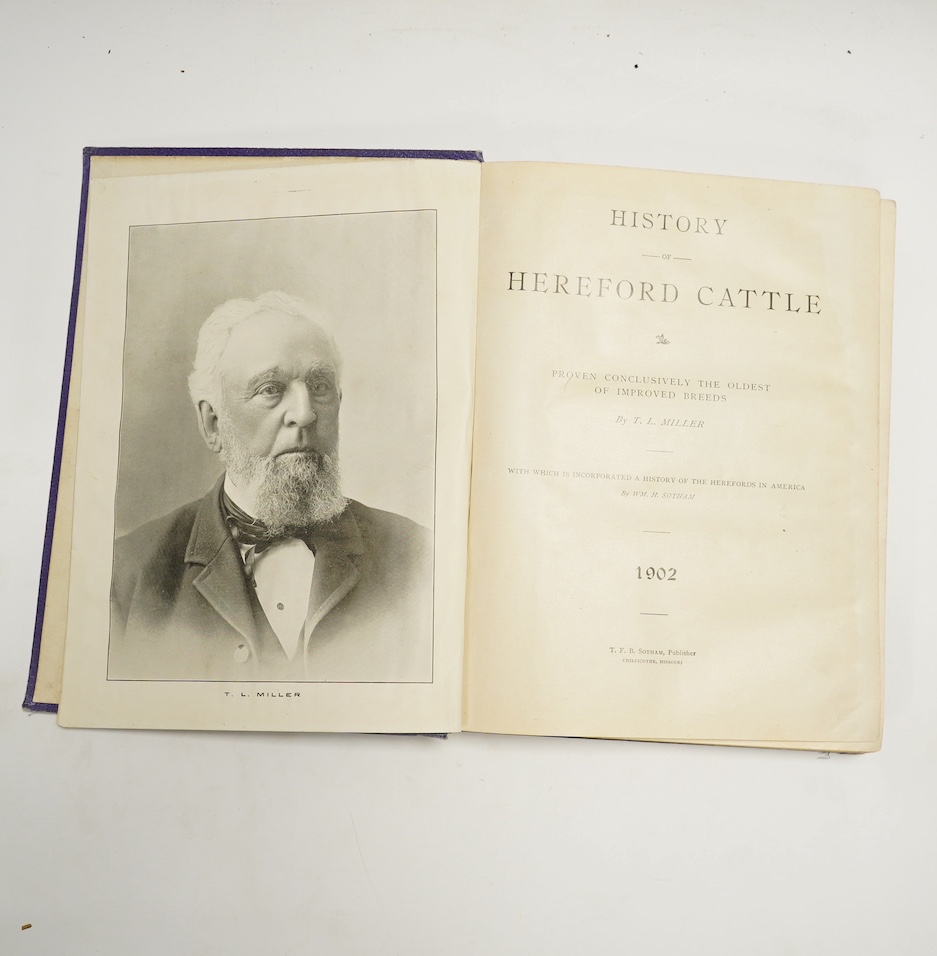 Macdonald, James and Sinclair, James - History of Hereford Cattle. 18 plates; original gilt cloth with patterned e/ps., cr.8vo. 1886; Miller, T.L. - History of Hereford Cattle ... with which is incorporated a History of
